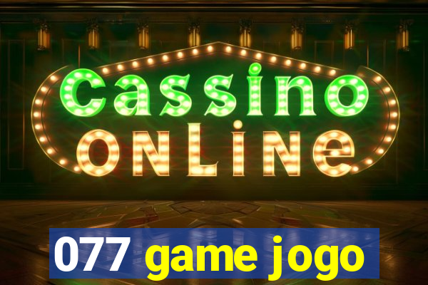 077 game jogo